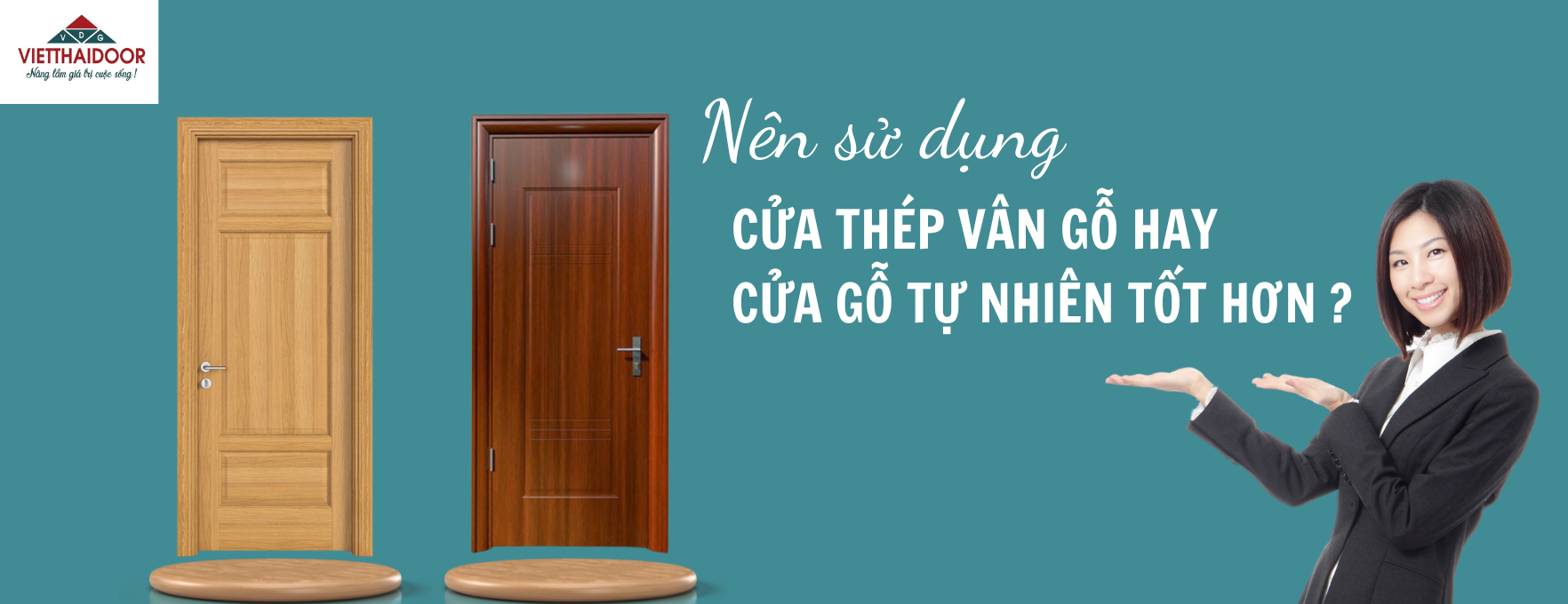 NÊN SỬ DỤNG CỬA THÉP VÂN GỖ HAY CỬA GỖ TỰ NHIÊN TỐT HƠN